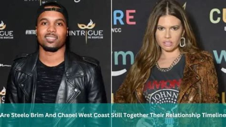 The Truth About Chanel West Coast And Steelo Brim's Relationship